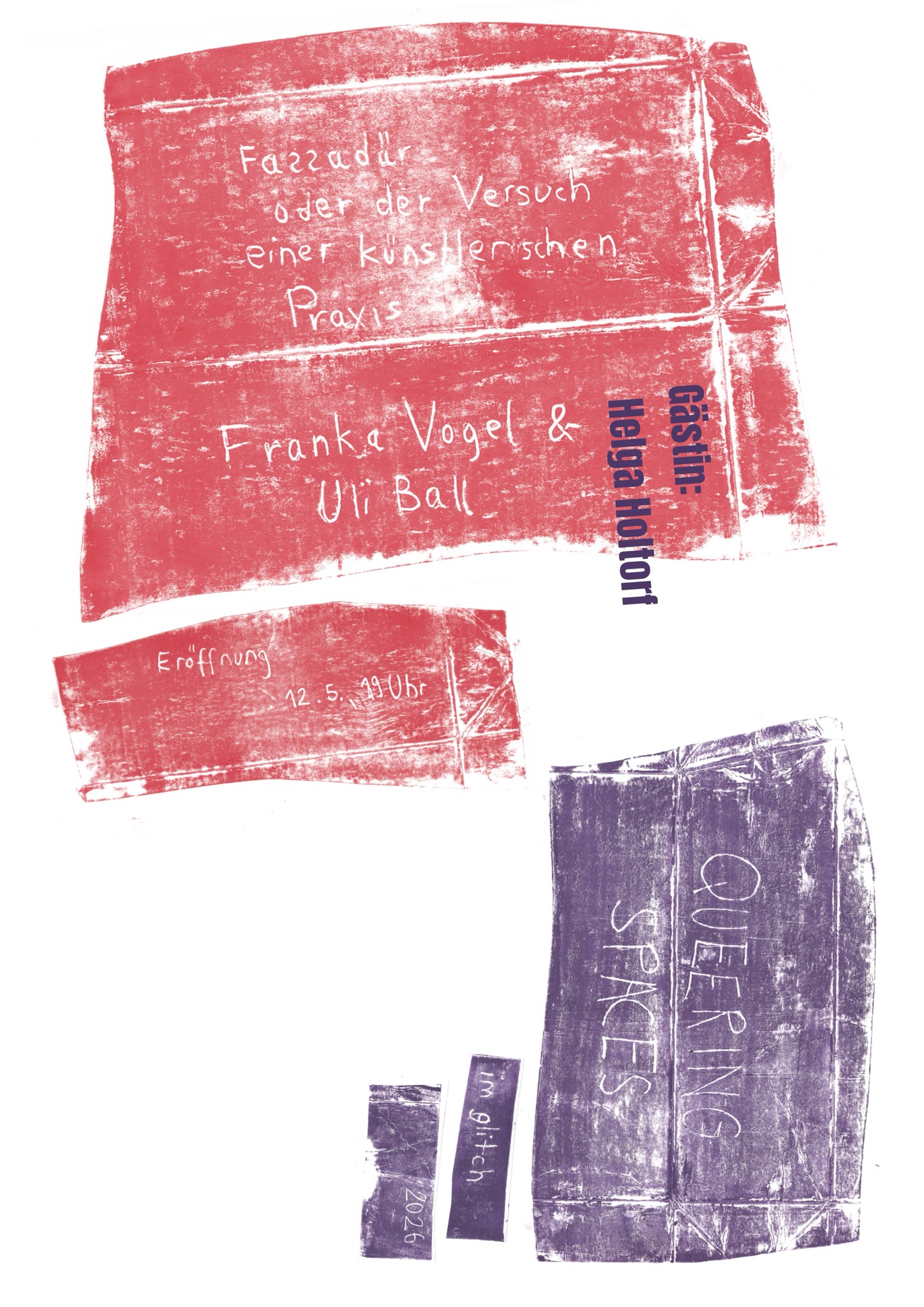 Plakat für die Ausstellung Fassadär oder der Versuch einer künstlerischen Praxis von Franka Vogel und Uli Ball