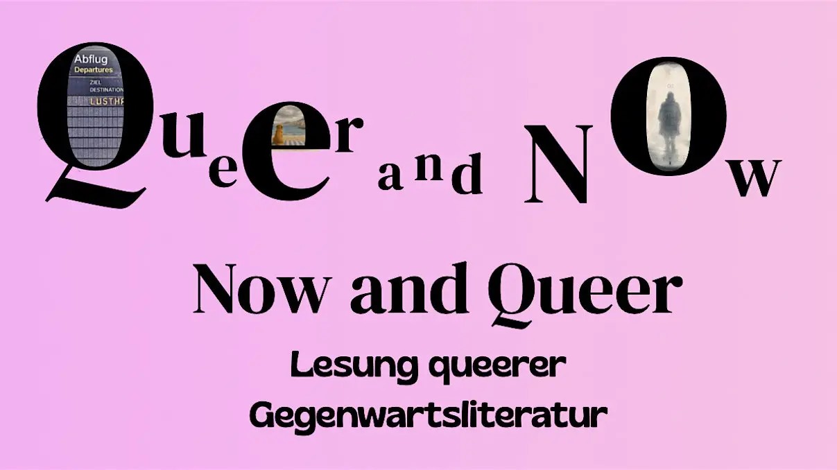 Visual für die Lesung Queer and now - now and queer im glitch Buchladen
